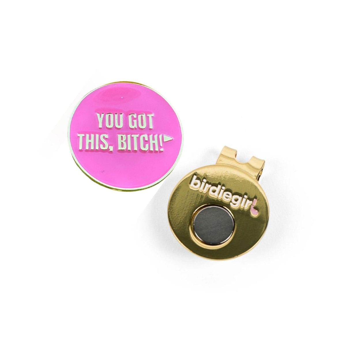 Golf Ball Markers in Gold/Pink You Got This, Bitch! Women's Golf Ball Marker with Hat Clip by Birdie Girl Golf