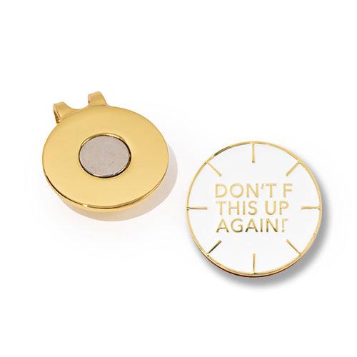 Golf Ball Markers in Gold Don't F This Up Again Alignment Golf Ball Marker with Hat Clip by Birdie Girl Golf